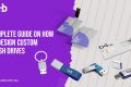 Design Custom Flash Drives