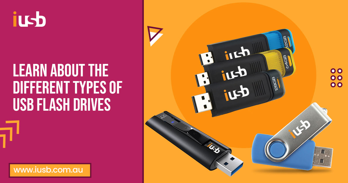 Learn about the USB Flash Drives Learn about the USB Flash Drives
