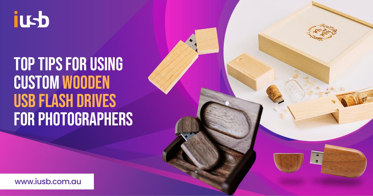 Tips for Using Wooden USB Flash Drives for Photographers Tips for Using Wooden USB Flash Drives for Photographers