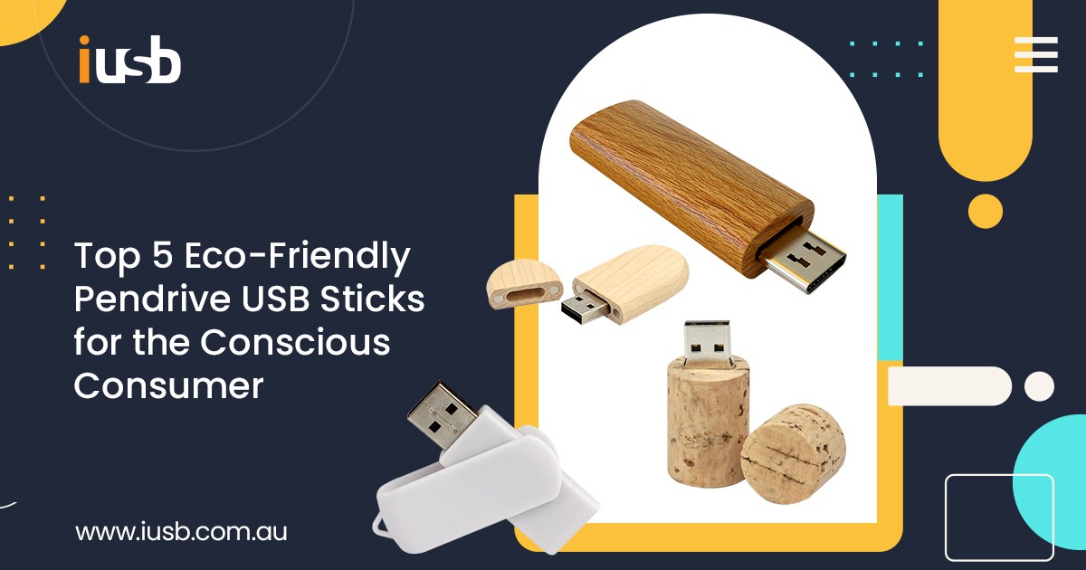 5 Eco-Friendly Pendrive USB Sticks for the Consumer 5 Eco-Friendly Pendrive USB Sticks for the Consumer